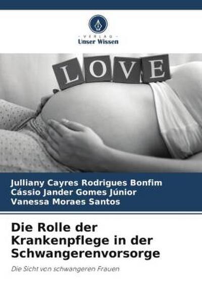 Die Rolle der Krankenpflege in der Schwangerenvorsorge