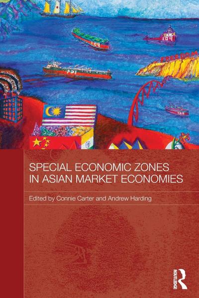 Special Economic Zones in Asian Market Economies