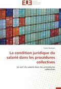 La condition juridique du salarié dans les procédures collectives