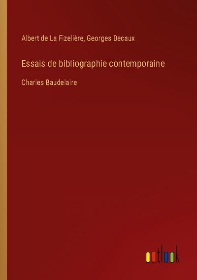 Essais de bibliographie contemporaine