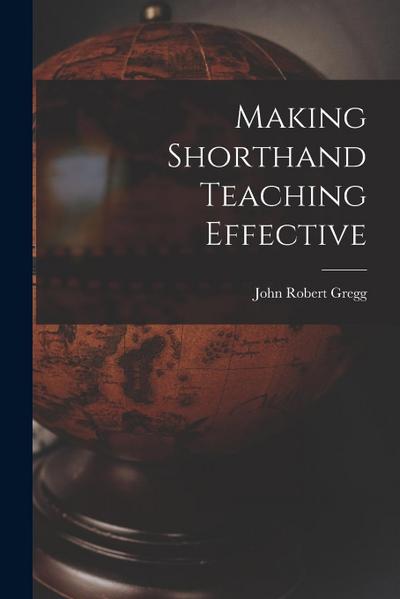 Making Shorthand Teaching Effective