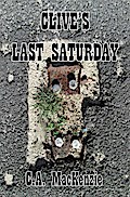 Clive’s Last Saturday