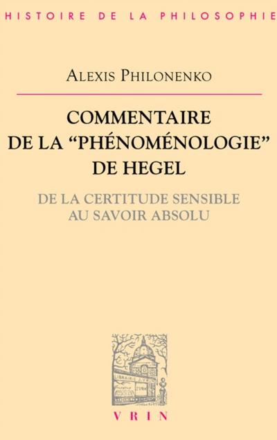 Commentaire de la Phénoménologie de l’’esprit de Hegel