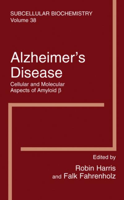 Alzheimer’s Disease: Cellular and Molecular Aspects of Amyloid beta