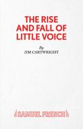 The Rise and Fall of Little Voice - A Play