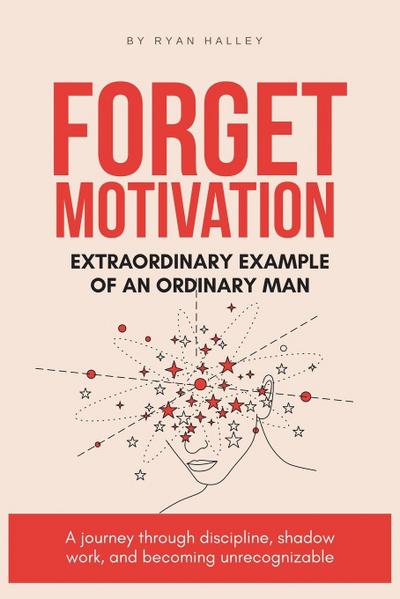 Forget Motivation