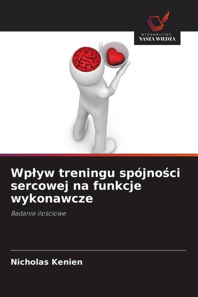 Wp¿yw treningu spójno¿ci sercowej na funkcje wykonawcze