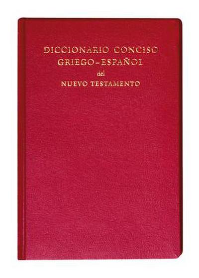 Diccionario Conciso Griego-Espanol del Nuevo Testamento