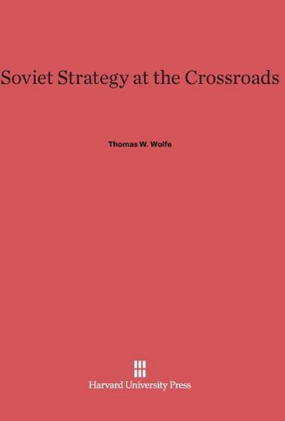Soviet Strategy at the Crossroads