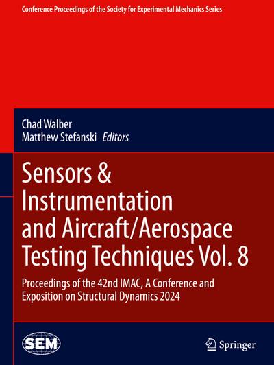 Sensors & Instrumentation and Aircraft/Aerospace Testing Techniques Vol. 8