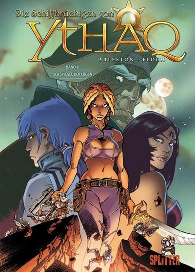 Die Schiffbrüchigen von Ythaq 08. Der Spiegel der Lügen