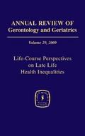 Annual Review of Gerontology and Geriatrics, Volume 29, 2009