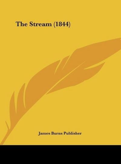 The Stream (1844) - James Burns Publisher