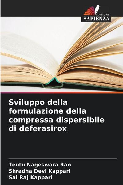 Sviluppo della formulazione della compressa dispersibile di deferasirox