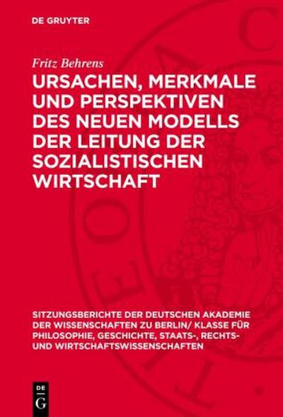 Ursachen, Merkmale und Perspektiven des neuen Modells der Leitung der sozialistischen Wirtschaft