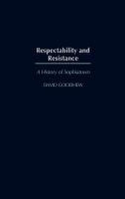 Respectability and Resistance