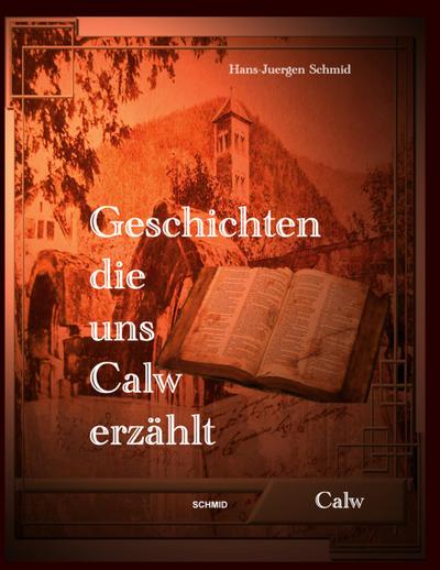 Geschichten die uns Calw erzählt