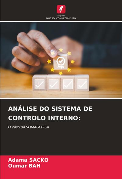 ANÁLISE DO SISTEMA DE CONTROLO INTERNO: