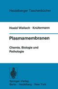 Plasmamembranen: Chemie, Biologie und Pathologie (