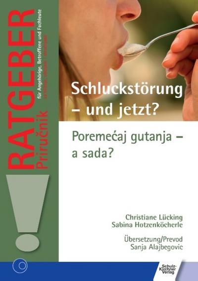 Schluckstörung - und jetzt?/Poreme&#263;aj gutanja -  a sada?
