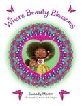Where Beauty Blossoms