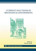 Current Solutions in Mechanical Engineering