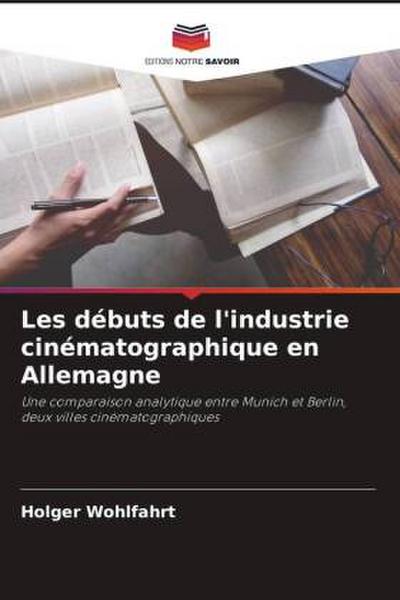 Les débuts de l’industrie cinématographique en Allemagne