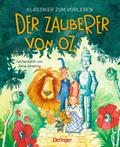 Klassiker zum Vorlesen. Der Zauberer von Oz