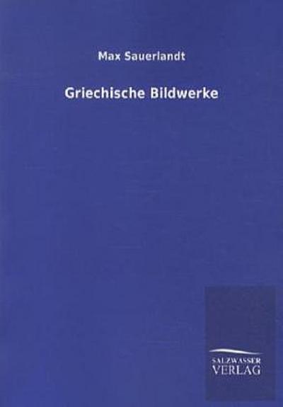 Griechische Bildwerke