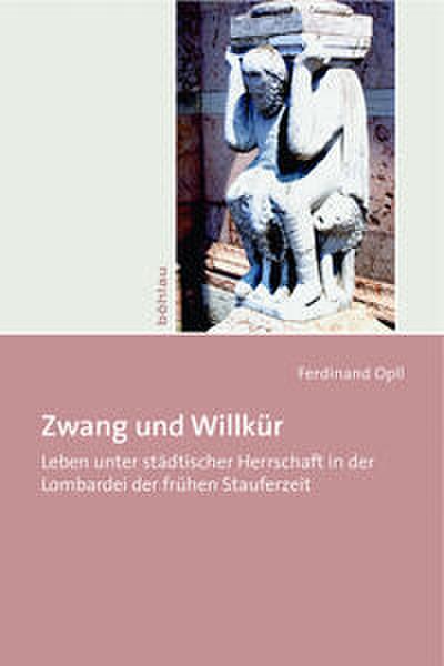 Zwang und Willkür