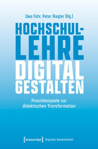 Hochschullehre digital gestalten