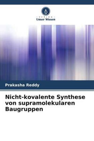 Nicht-kovalente Synthese von supramolekularen Baugruppen