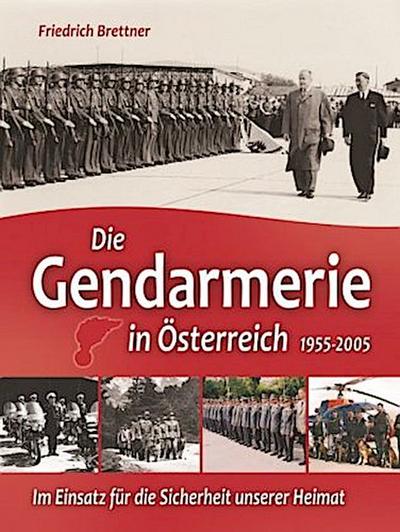 Die Gendarmerie in Österreich 1955-2005