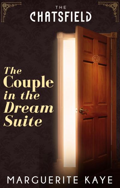 The Couple in the Dream Suite (A Chatsfield Short Story, Book 3)