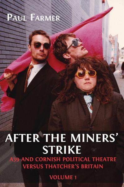 After the Miners’ Strike