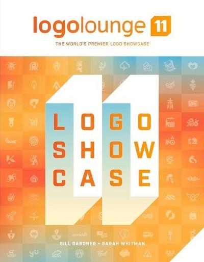 Logolounge 11: The World’s Premier LOGO Showcase Volume 11