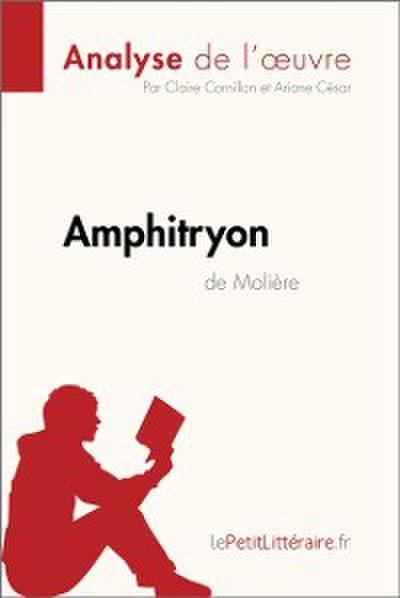 Amphitryon de Molière (Analyse de l’œuvre)