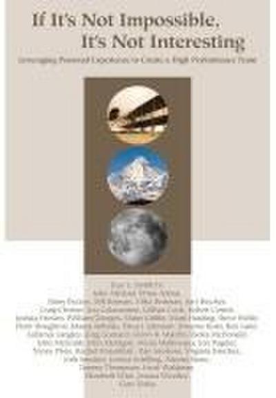 If It’s Not Impossible, It’s Not Interesting