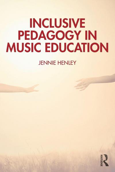 Inclusive Pedagogy in Music Education