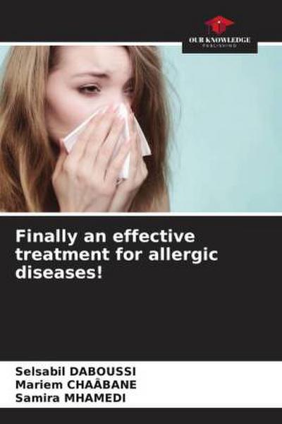 Finally an effective treatment for allergic diseases!