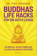Buddhas Life Hacks für ein gutes Leben