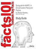 Studyguide for Kampo: A Clinical Guide to Theory and Practice by Otsuka, Keisetsu, ISBN 9780443100932 (Cram101 Textbook Outlines)