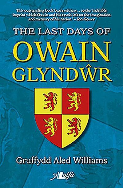 The Last Days of Owain Glyndwr