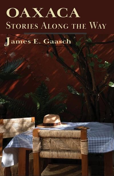Oaxaca Stories Along the Way