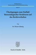 Überlegungen zum Einfluß biosoziologischer Struktu