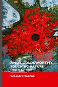 Andy Goldsworthy: Touching Nature: Special Edition (Sculptors S.)