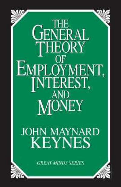 The General Theory of Employment, Interest, and Money