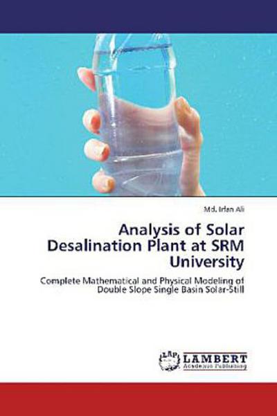 Analysis of Solar Desalination Plant at SRM University