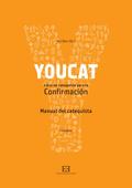 YouCat Confirmación. Manual del catequista