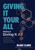 Giving It Your All Without Giving It All